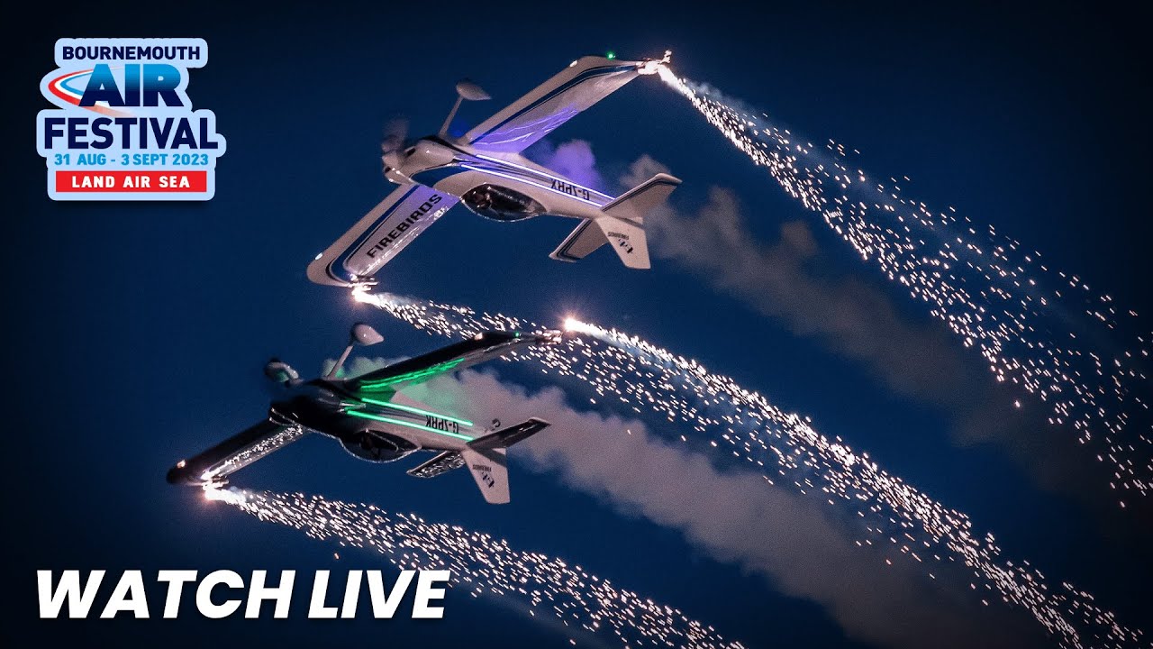 LIVE: Bournemouth Air Festival 2023 - Night Air & Fireworks - Friday 1st September