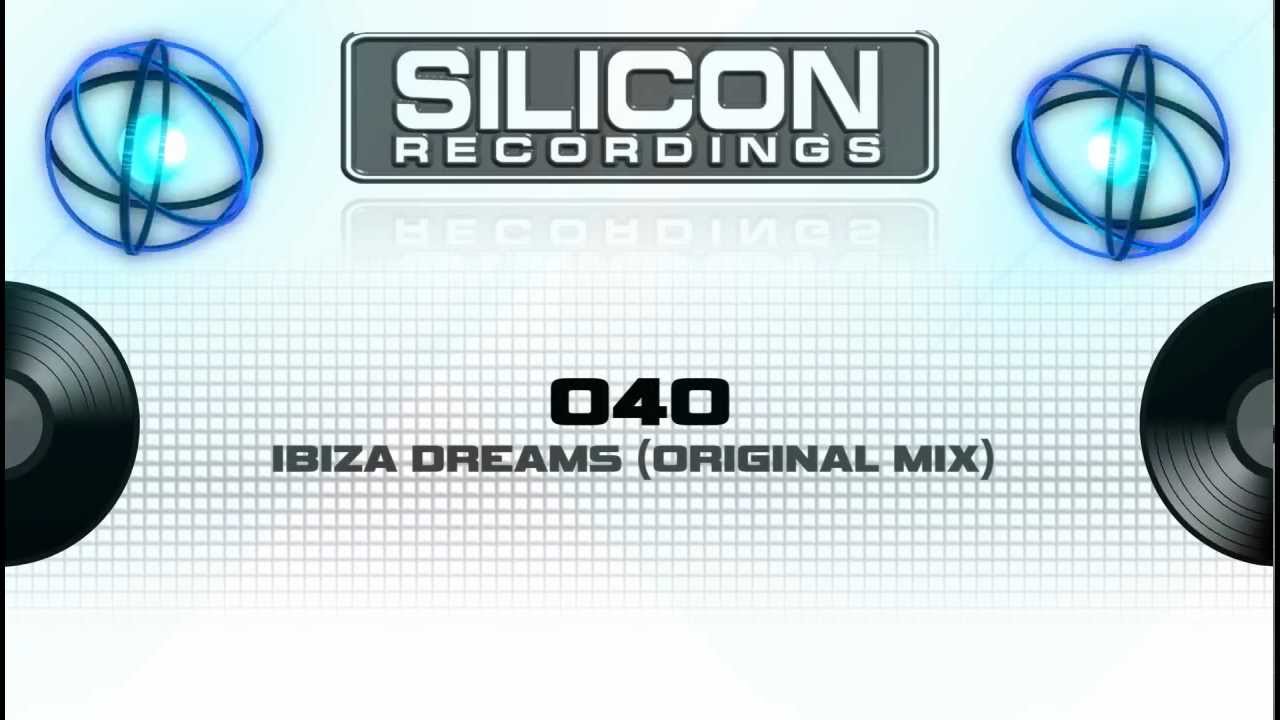 040 - Ibiza Dreams (Original Mix) (SR 0007-5)
