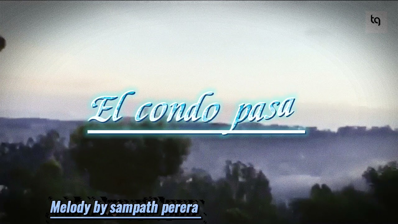 El condo pasa ( mealody by sampath perera)