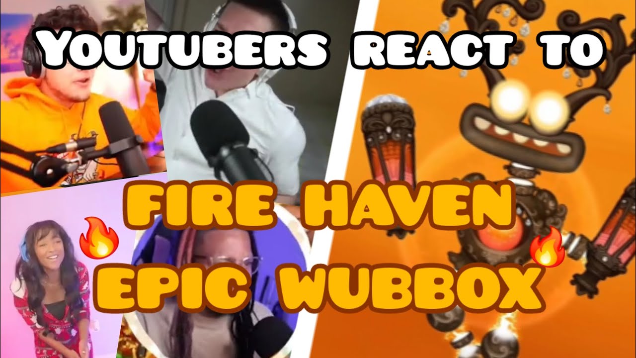Youtubers React To: Epic Wubbox on Fire Haven!