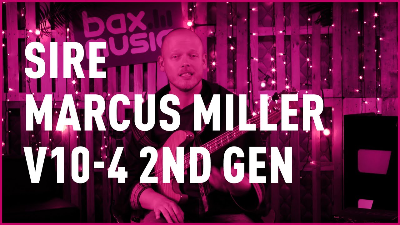Sire Marcus Miller V10-4 2nd Gen Review | Bax Music