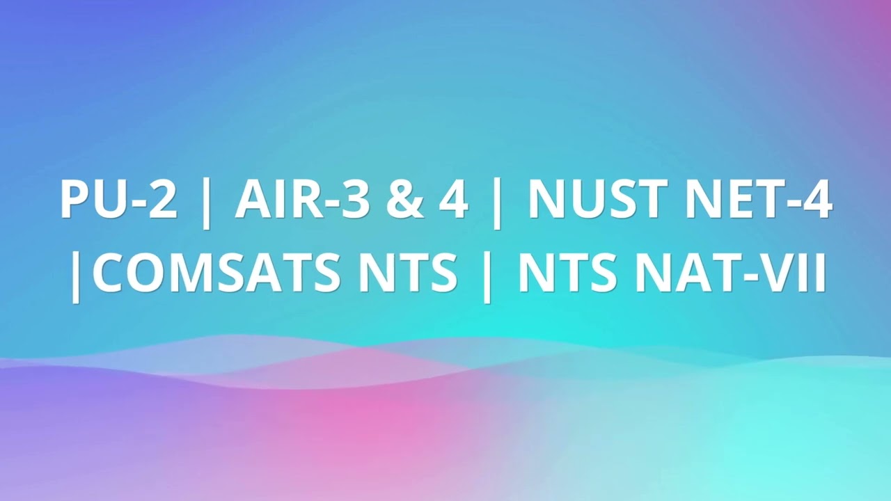 PU Admission Test 2026 Preparation I Punjab University Entry Test I AIR I COMSATS NTS Preparation