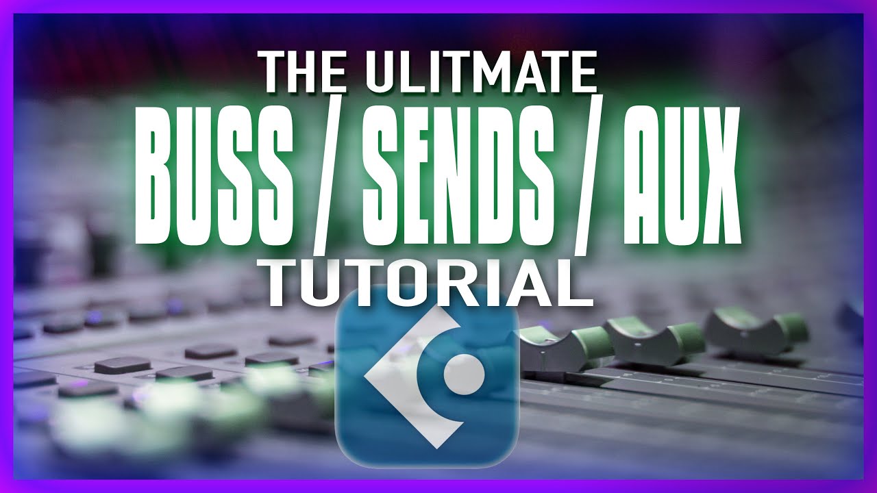 Объяснение шин, посылов и VCA в Cubase.