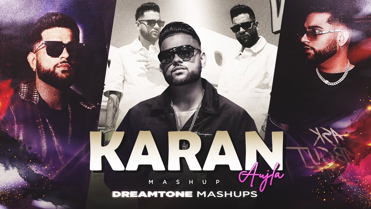 Karan Aujla Panjabi Mashup 2025 | DreamTone Mashups | Punjabi Mashup | Best of Karan Aujla Hits