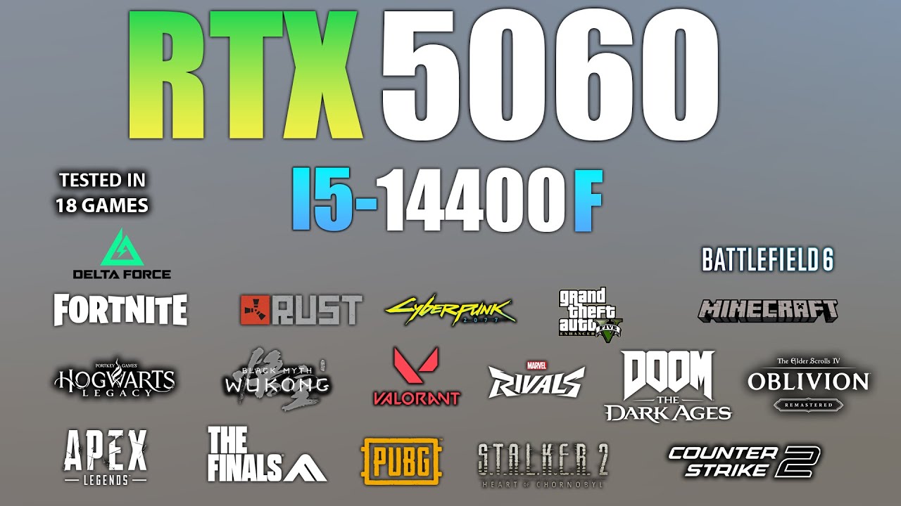 RTX 5060 + I5 14400F : Test in 18 Games - RTX 5060 Game test