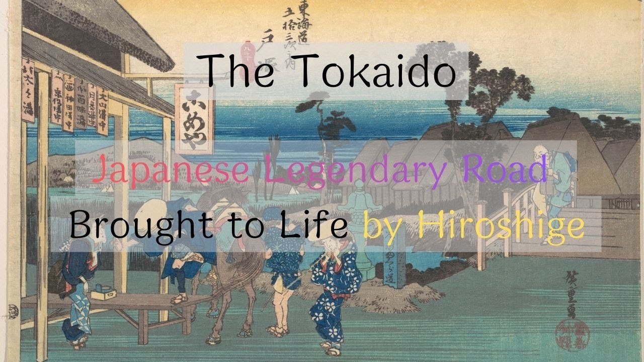 The Tokaido: Japan&rsquo;s Legendary Road Brought to Life by Hiroshige