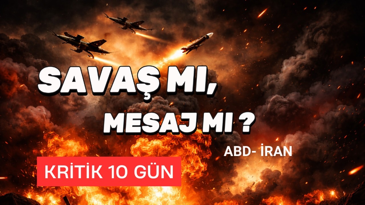 ABD–İRAN GERİLİMİ BÜYÜR MÜ? | Savaş mı, Mesaj mı? Kritik 10 Gün
