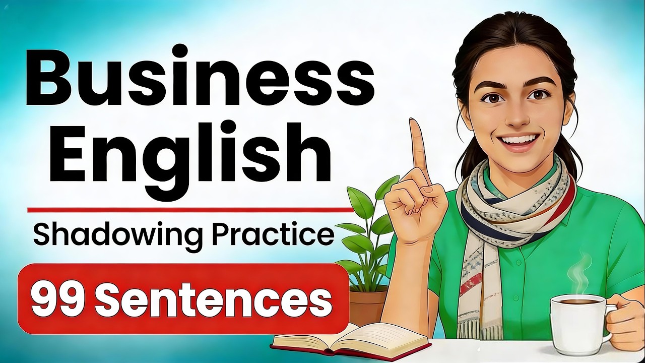 Business English: 99 Sentences Every Professional MUST Know | Shadowing Practice (B1-C1)