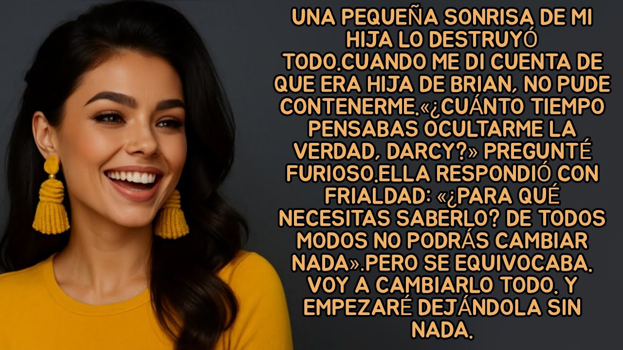 Una pequeña sonrisa de mi hija lo destruyó todo.Cuando me di cuenta de que era hija de Brian,no pude