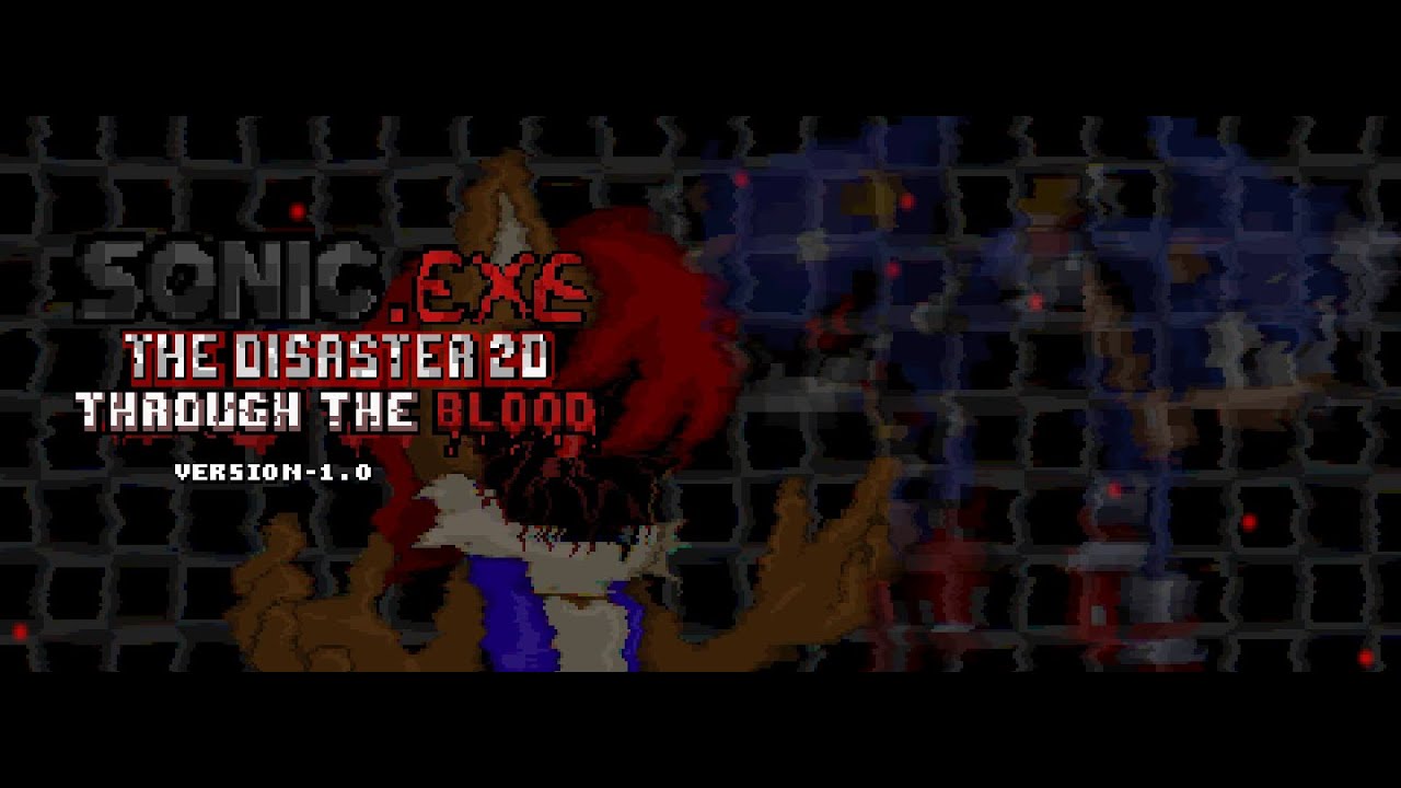 A ver si me saco algo decente .-.| Sonic.exe The Disaster 2D Remake (Through the Blood mod #3)