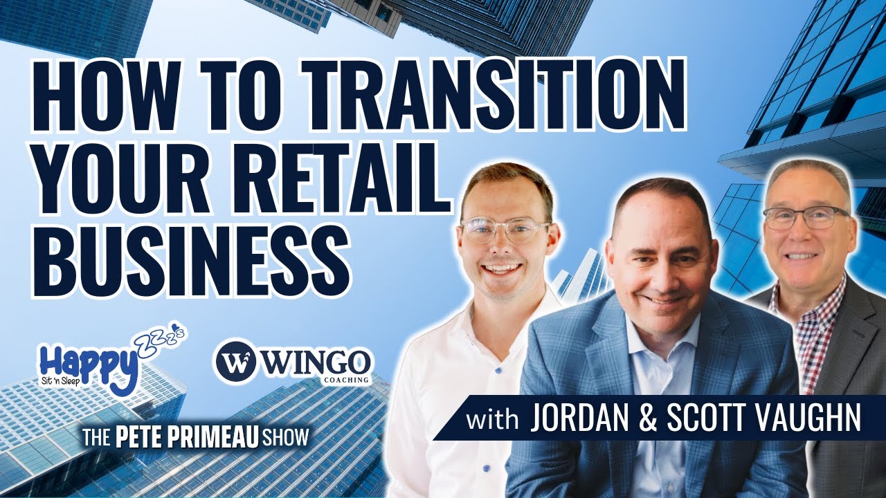How To Transition Your Retail Business with Jordan & Scott Vaughn: Episode 255