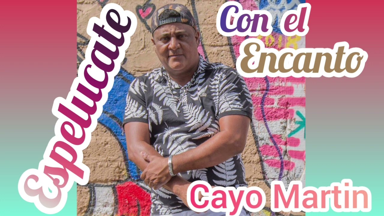 cayo martin ( El encanto )