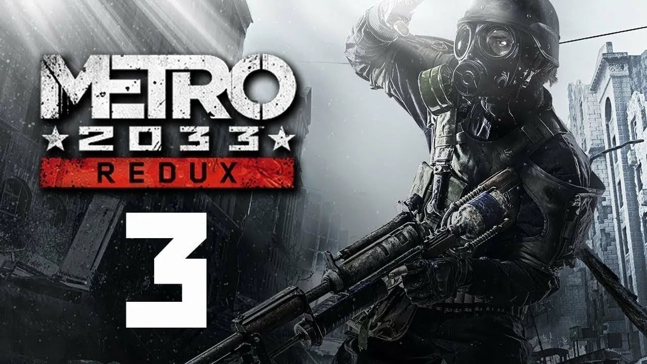 Прохождение Metro 2033 Redux (часть 3)