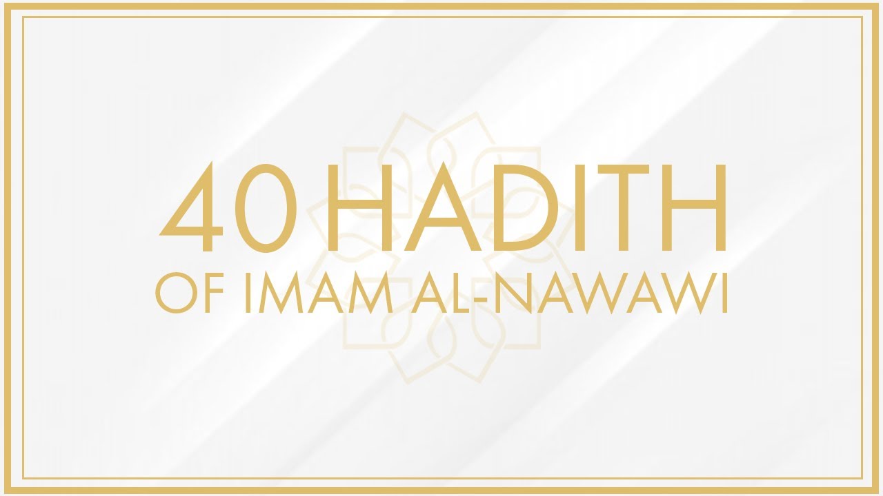40 Hadith of Imam Nawawi - Hadith 20