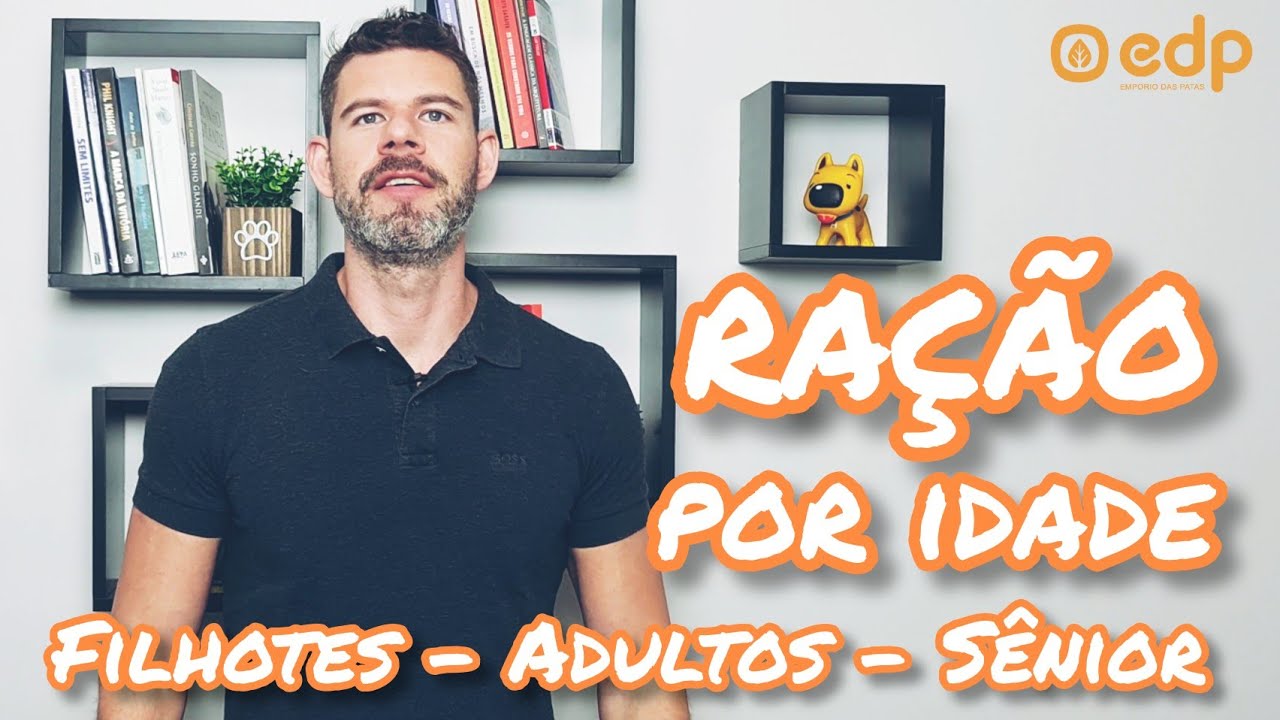 146 | QUANDO TROCAR? RAÇÃO PARA FILHOTE,  ADULTO OU IDOSO.