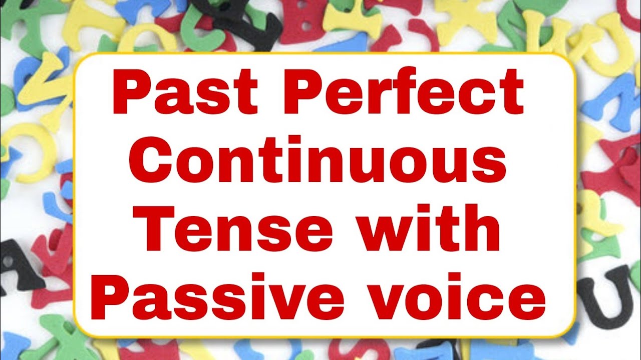 Past Perfect Continuous Tense with Passive voice|English|Grammar|Tenses|Study with Rukhsana Murtaza.