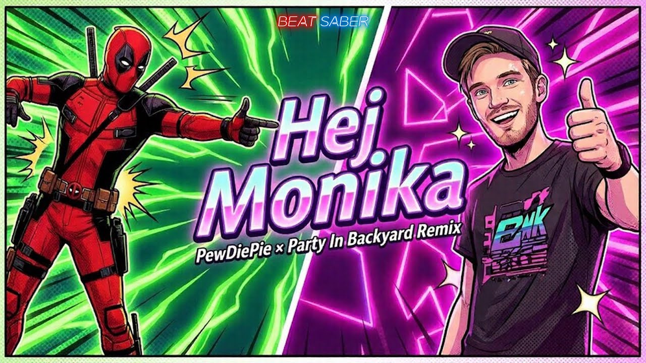 Hej Monika (PewDiePie Remix) – Deadpool Made Me Do It | Beat Saber