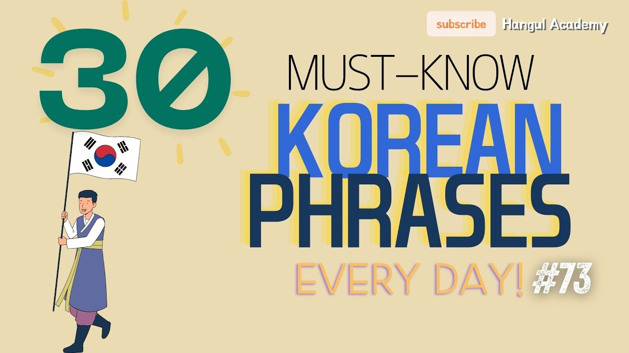 30 Must-Know Korean Phrases Every Day Ep. 73