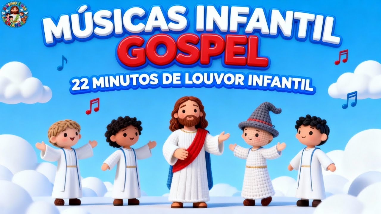 MÚSICAS CRISTÃ PARA CRIANÇAS - SELEÇÃO DE LOUVOR INFANTIL 3