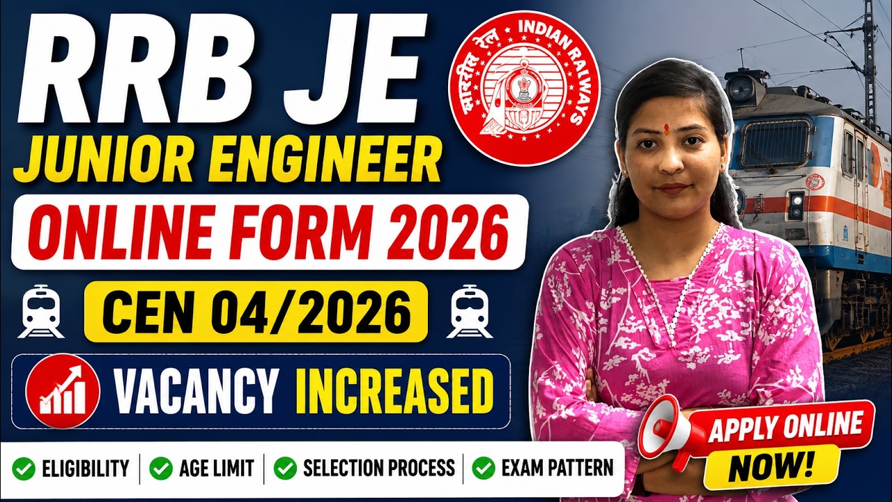 RRB JE Junior Engineer Online Form 2026 (CEN 04/2026)
