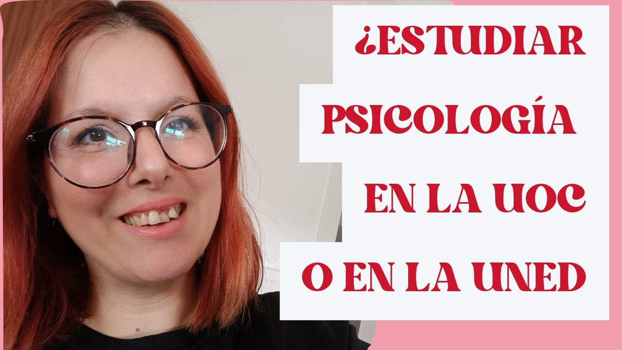 ¿UNED o UOC para estudiar el grado en PSICOLOGÍA? 🧠💪 Precios, matrícula...