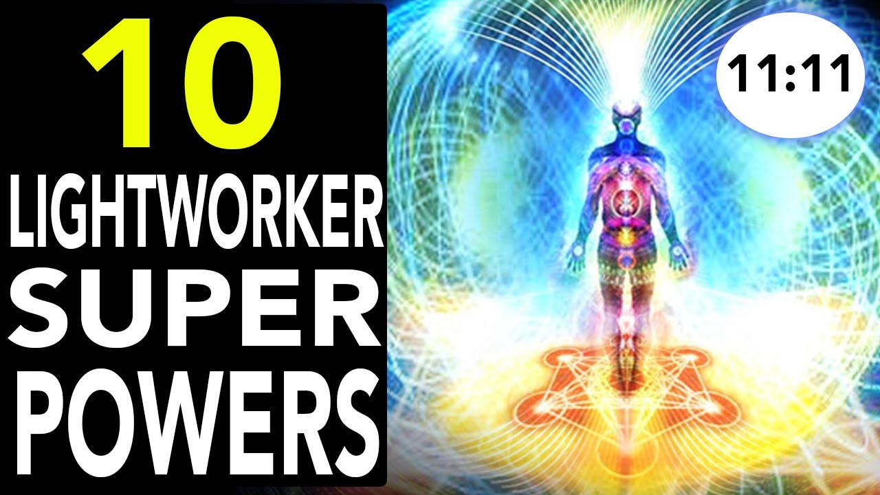 10 Lightworker SuperPowers (you won't believe #7!)