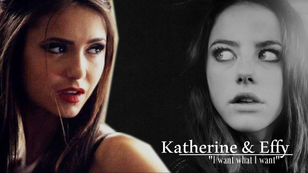 Effy & Katherine Crossover - I want what I want (Vidders4ACause)