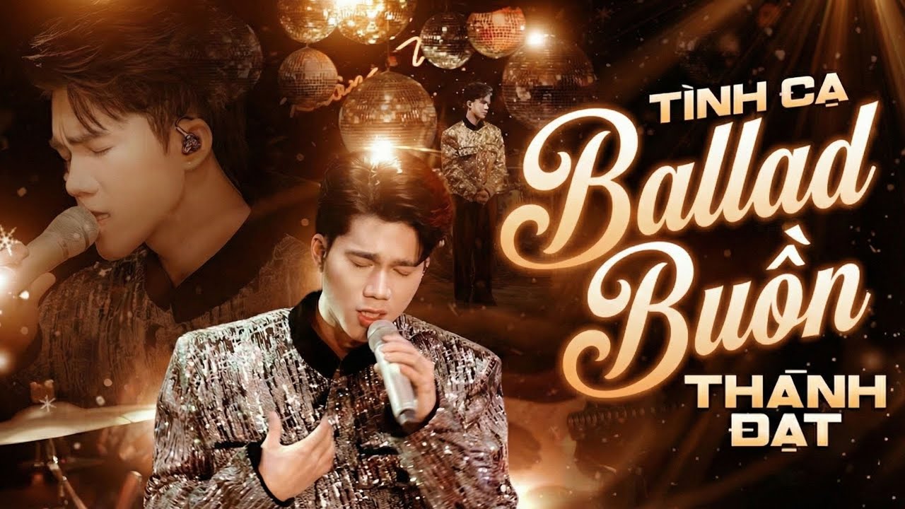 Playlist Tình Ca Ballad Buồn Thành Đạt | Tuyển Tập Lệ Tình x Ai Chung Tình Được Mãi x Sao Cũng Được