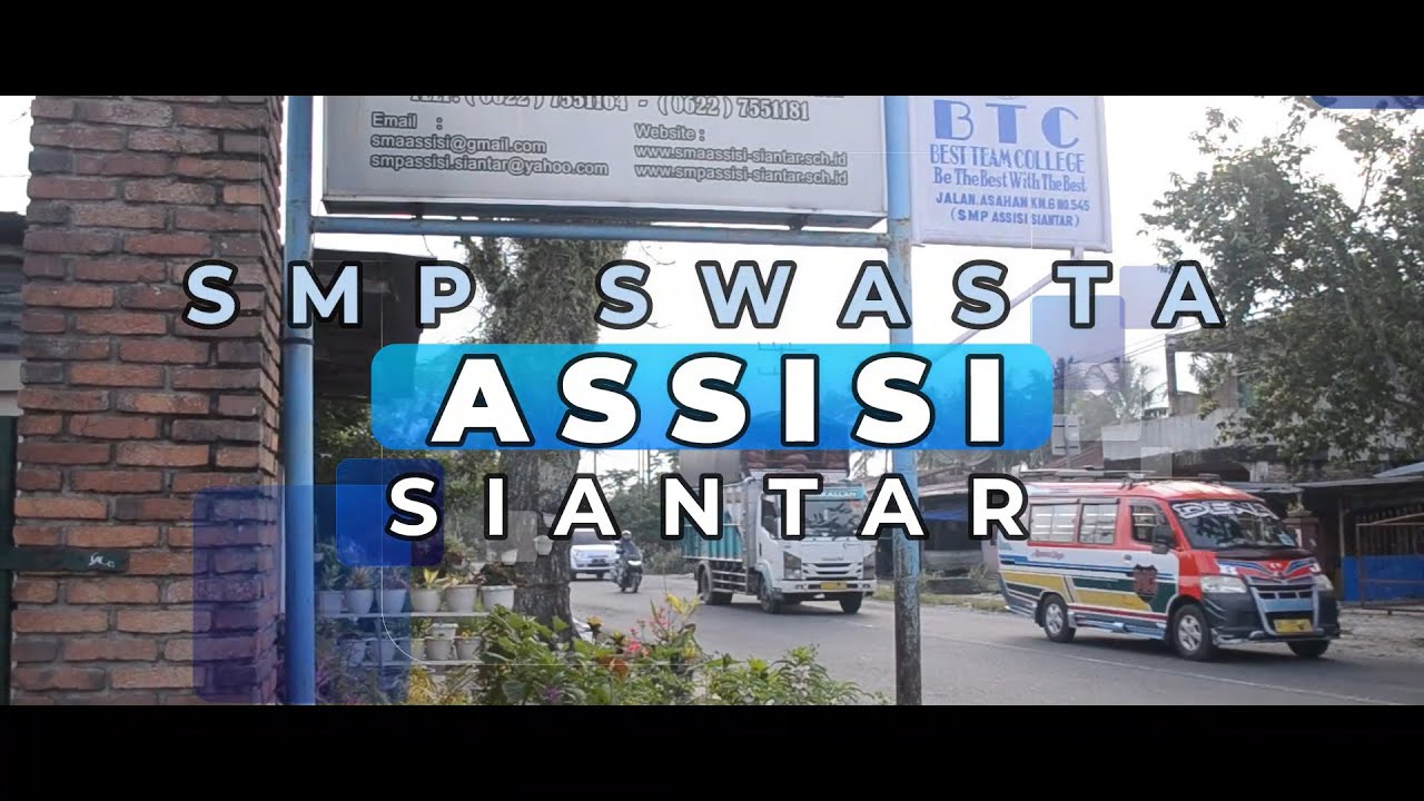 PROFIL SEKOLAH SMP SWASTA ASSISI SIANTAR