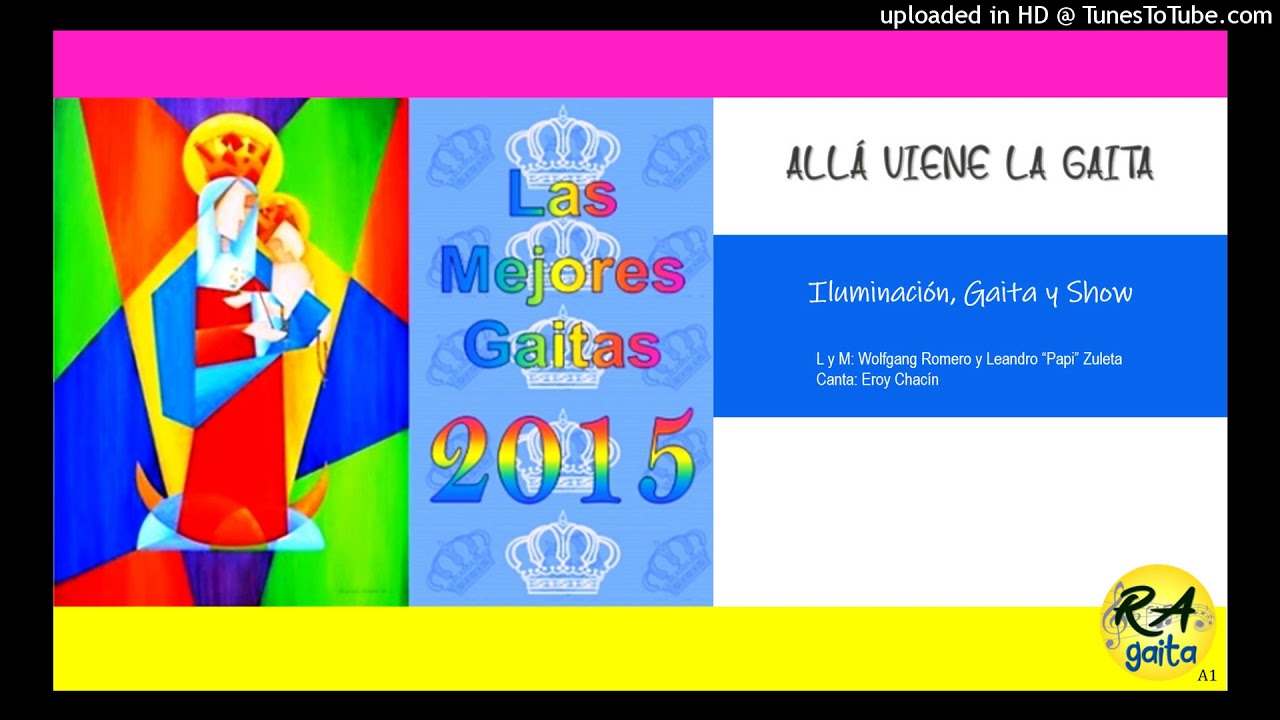 Iluminación, Gaita y Show - ALLÁ VIENE LA GAITA