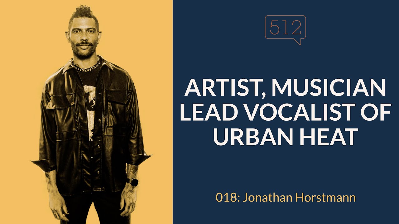 Urban Heat | Jonathan Horstmann | Story 512 Ep. 018