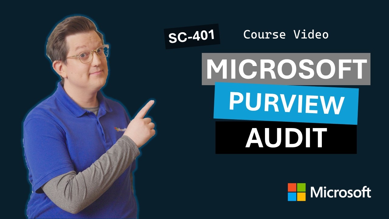 Поиск и расследование с помощью Microsoft Purview Audit | SC-401 | Эпизод 12