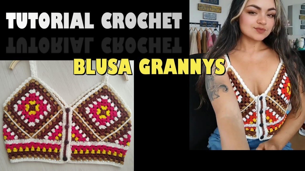 BLUSA GRANNYS a CROCHET| TUTORIAL completo crochet| #crochet