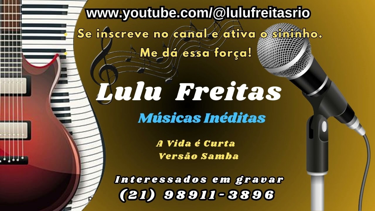 A VIDA É CURTA - VERSÃO SAMBA