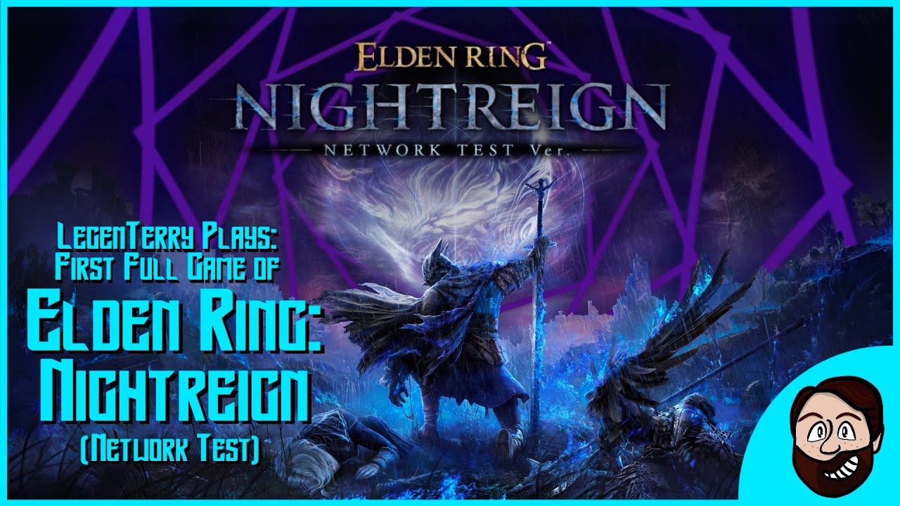 LegenTerry Plays - Elden Ring Nightreign (Network Test) First Gameplay