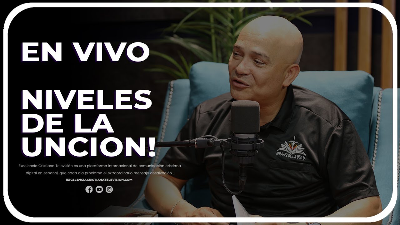 EN VIVO 💥 NIVELES DE LA UNCION /👉 EVANG.  ALBERTO CARRERO