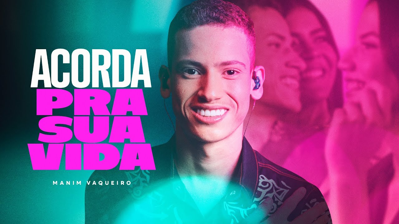 ACORDA PRA SUA VIDA - Manim Vaqueiro (Clipe Oficial)