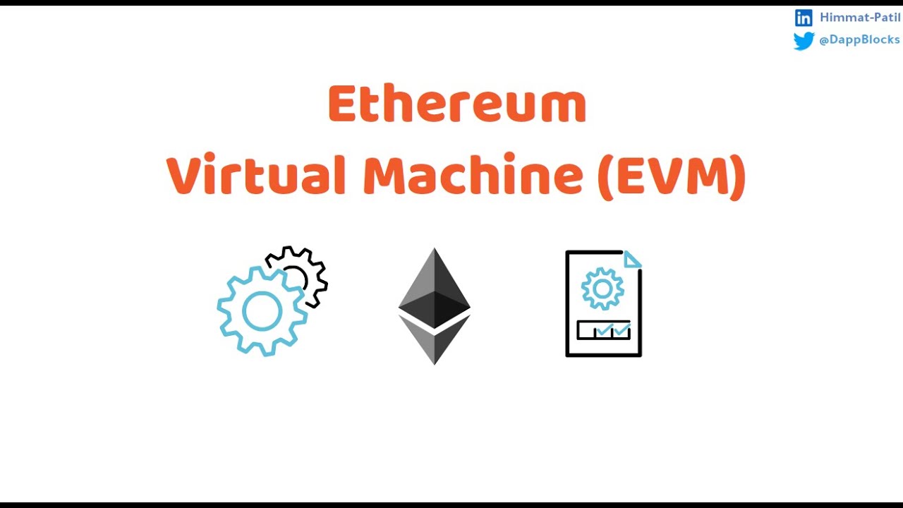 Ethereum Virtual Machine (EVM) Explained