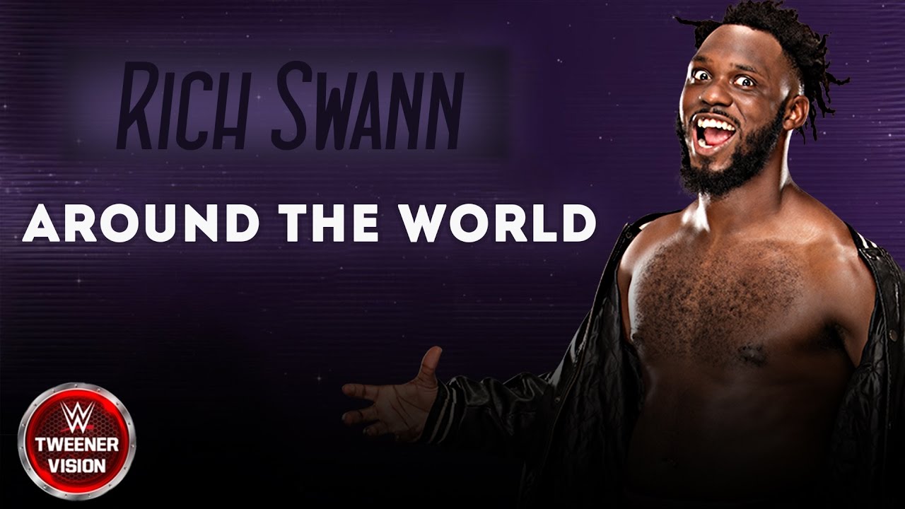 WWE: Rich Swann Official Theme || 