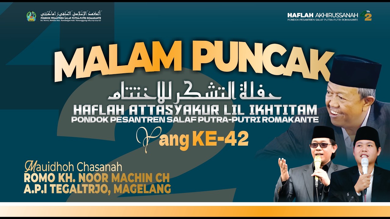 MALAM PUNCAK HAFLAH ATTASYAKUR LIL IKHTITAM PON-PES ROMAKANTE YANG KE-42
