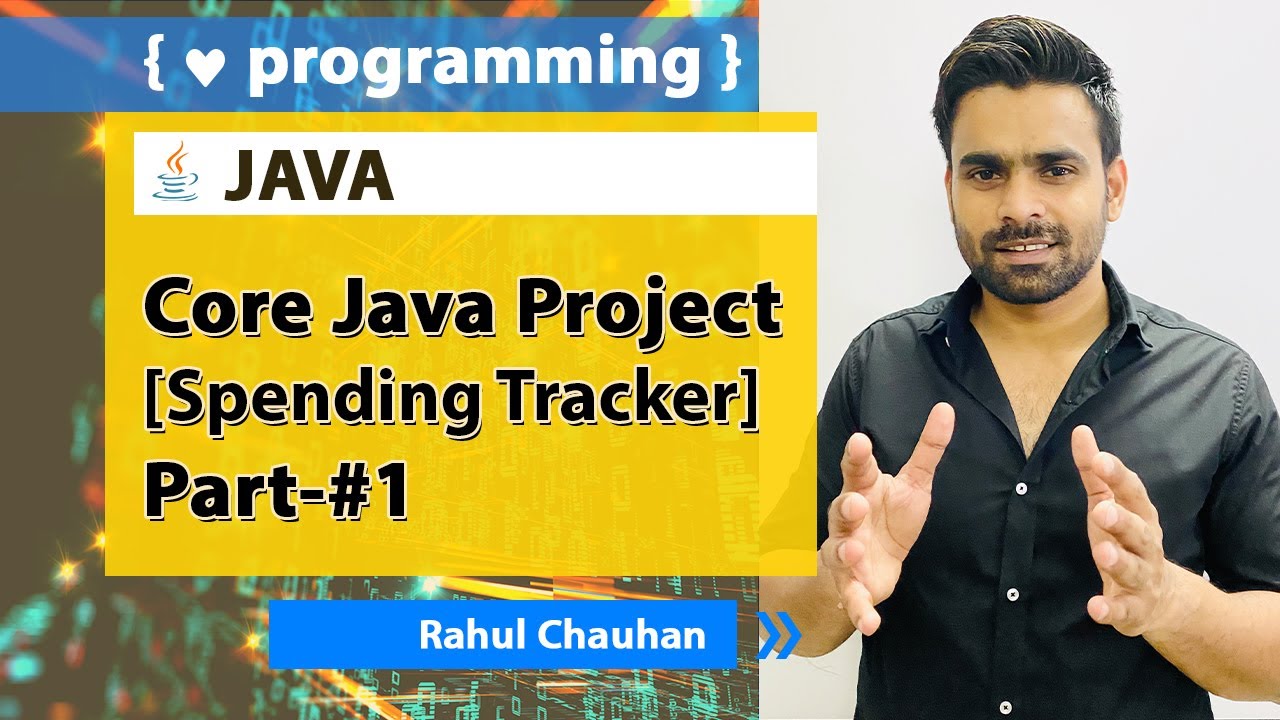 Part-#1 Spending Tracker (Core Java Project)  | Incapp | Rahul Chauhan