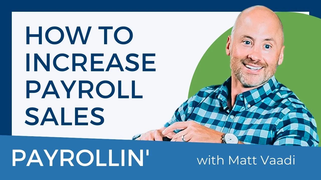How to Increase Payroll Sales | Where to Start and How to Approach Building your Sales Engine