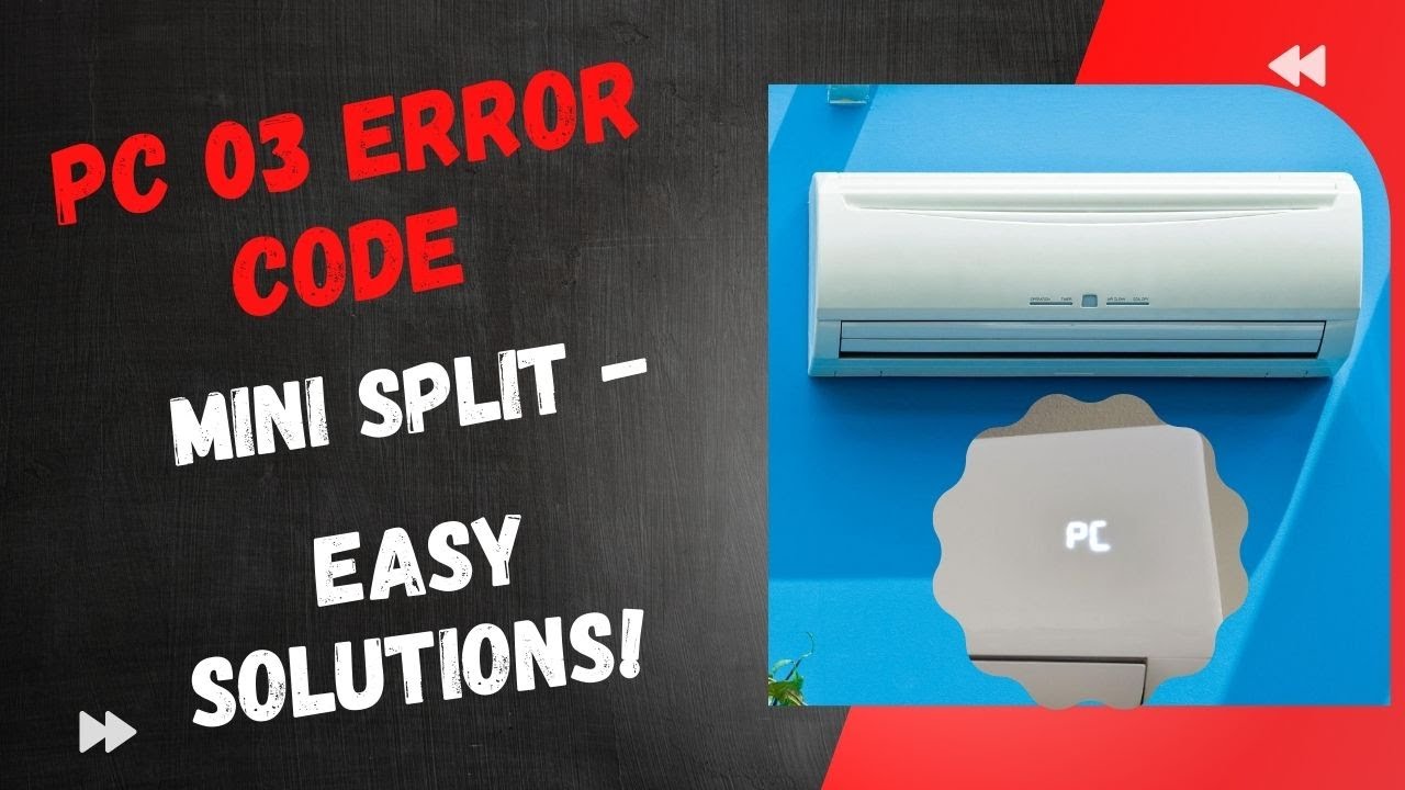 Код ошибки PC 03 Mini Split — простые решения!