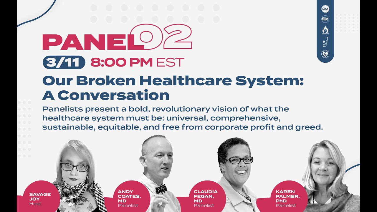 Our Healthcare System in Crisis: National Single-Payer Summit | Our Broken Healthcare System Part 2