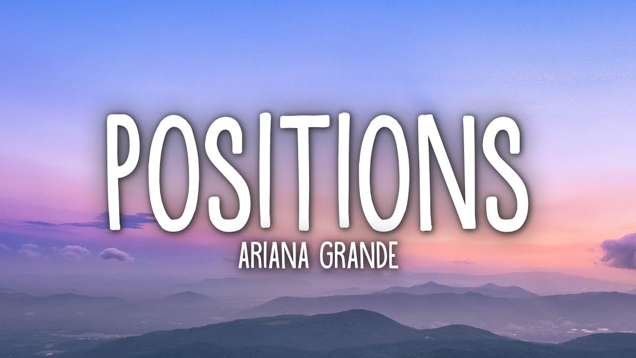 Ariana Grande - positions (Lyrics)