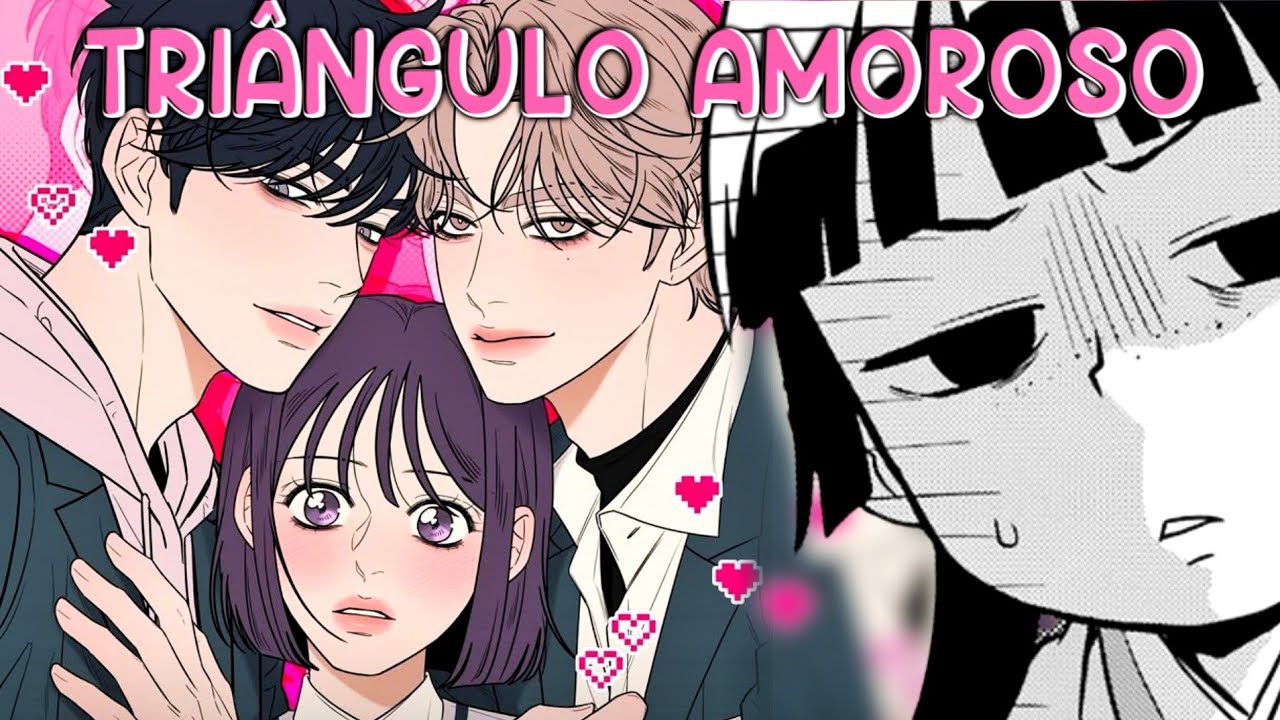 Meu problema com TRIÂNGULO AMOROSO