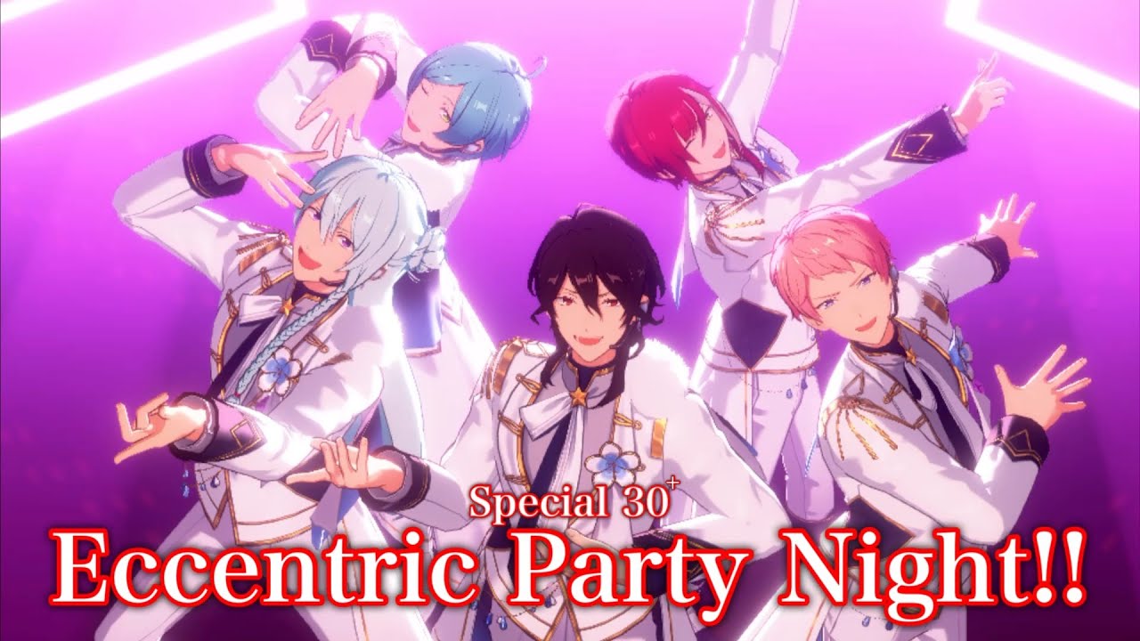 (100%) Eccentric Party Night!! [Special 30+] Amazing Perfect Combo [あんスタMusic]