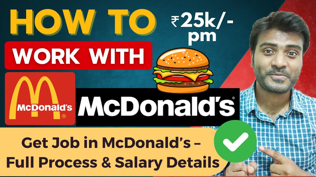 How to work with McDonalds , Step by Step Guide 2025 | Salary, Process & Tips