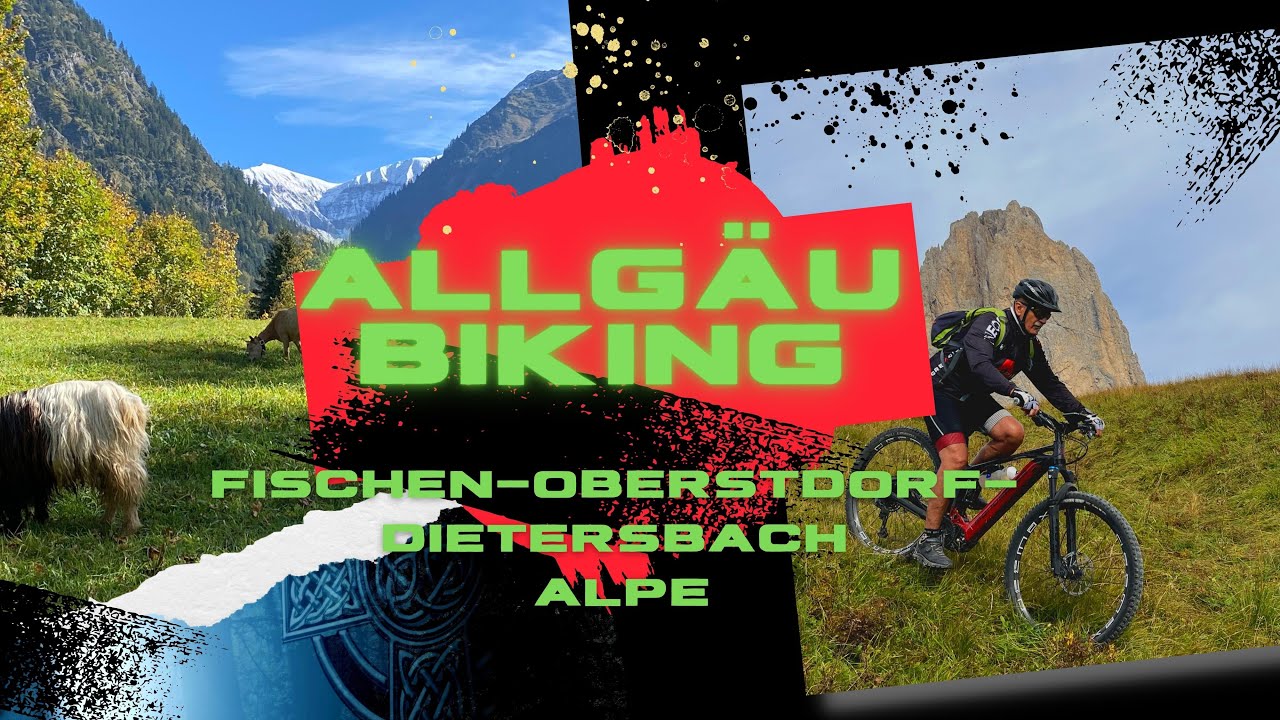 Allgäu Bike Tour Fischen-Oberstdorf-Gerstruben-Dietersbach-Alpe