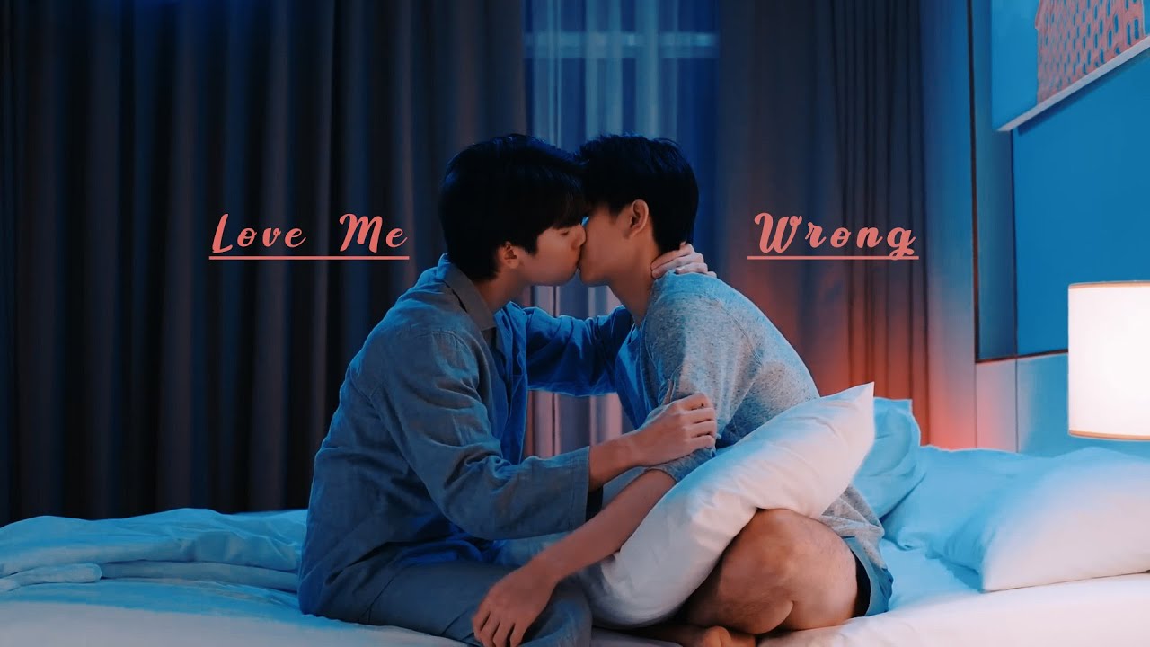 Puen & Talay || Love Me Wrong [BL]